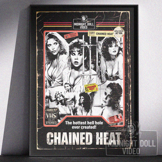 CHAINED HEAT (1983) - "THE HOTTEST HELL HOLE" VHS TRIBUTE ART PRINT