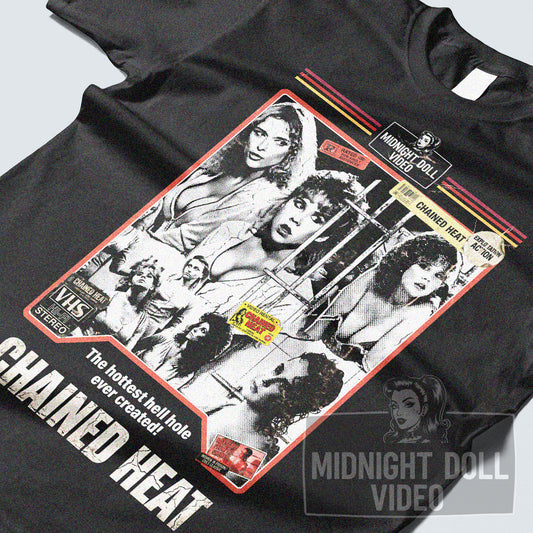 CHAINED HEAT (1983) - "THE HOTTEST HELL HOLE" VHS TRIBUTE T-SHIRT