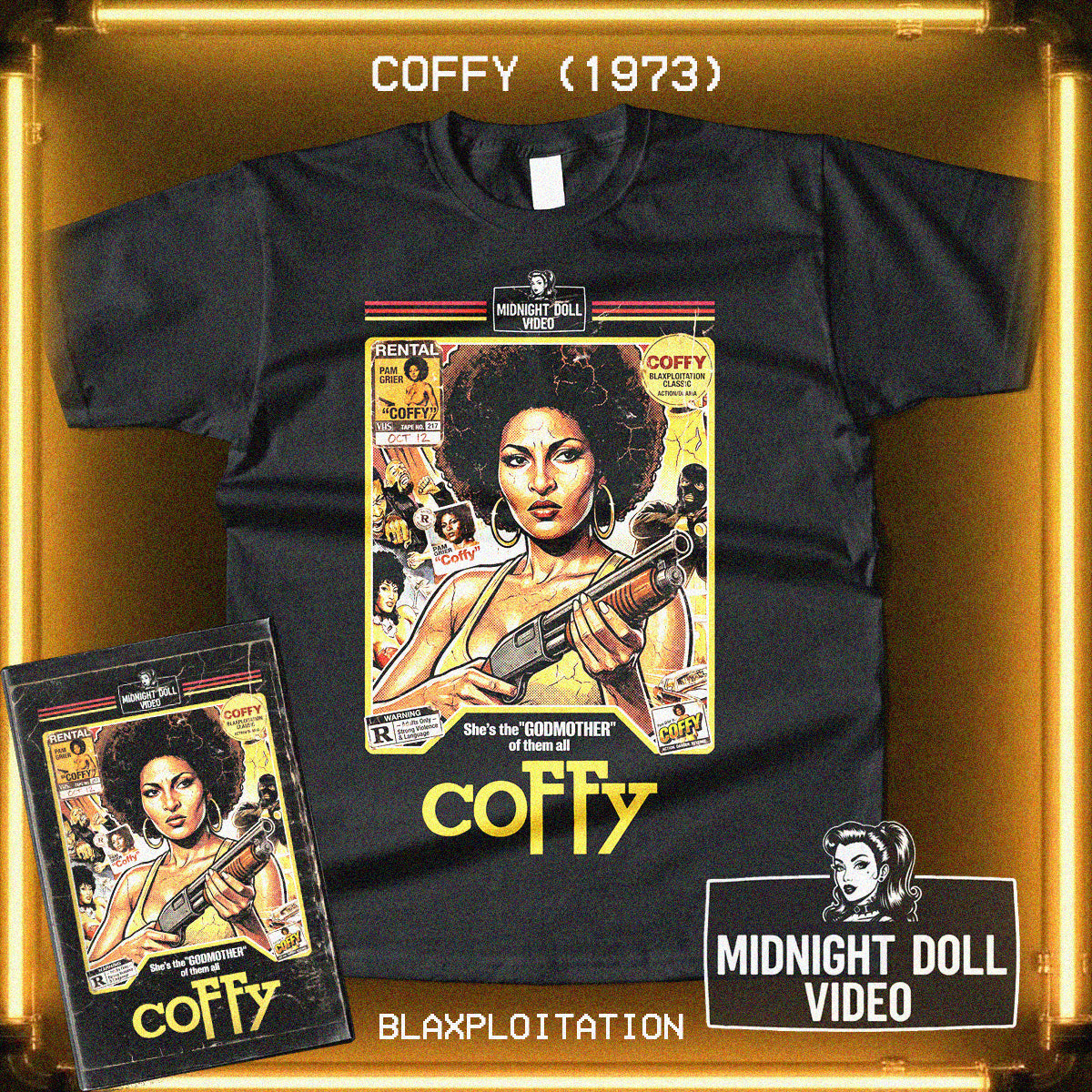 COFFY (1973) - "THE BADDEST ONE-CHICK HIT-SQUAD" VHS TRIBUTE T-SHIRT