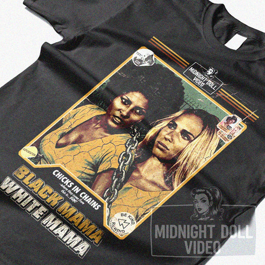 BLACK MAMA, WHITE MAMA (1973) - "CHICKS IN CHAINS" RETRO VHS TRIBUTE T-SHIRT