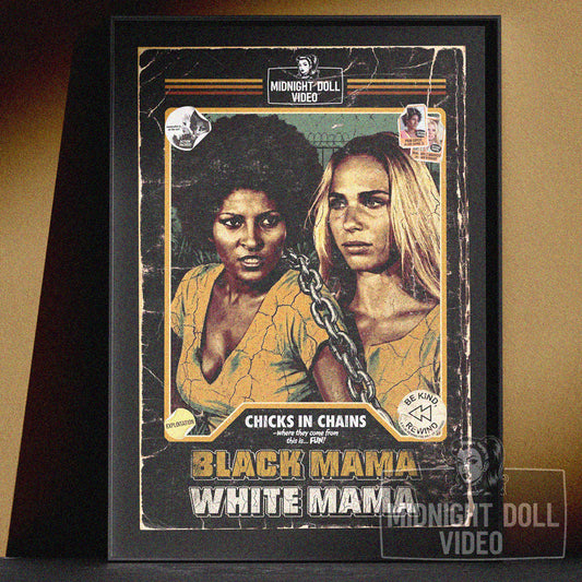 BLACK MAMA, WHITE MAMA (1973) - "CHICKS IN CHAINS" RETRO VHS TRIBUTE ART PRINT