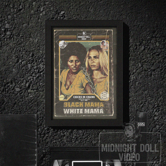 BLACK MAMA, WHITE MAMA (1973) - "CHICKS IN CHAINS" RETRO VHS TRIBUTE ART PRINT