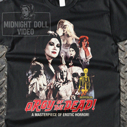 ORGY OF THE DEAD (1965) - "A MASTERPIECE OF EROTIC HORROR!" VINTAGE SHIRT