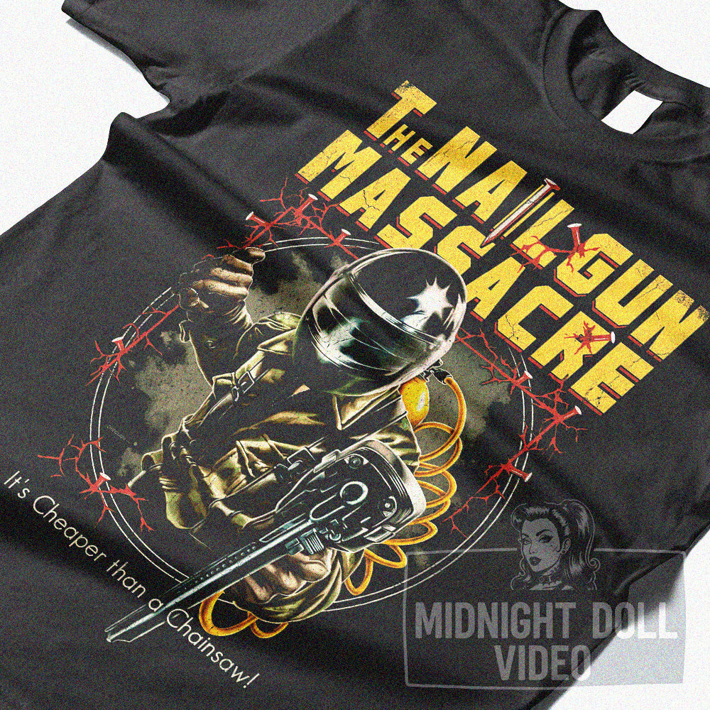 THE NAILGUN MASSACRE (1985) - "IT'S CHEAPER THAN A CHAINSAW!" VINTAGE SHIRT